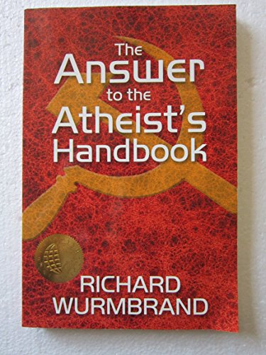 The Answer to the Atheist's Handbook (9780882643397) by Wurmbrand, Richard