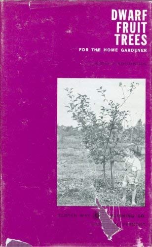 Stock image for Dwarf Fruit Trees for the Home Gardener for sale by Better World Books