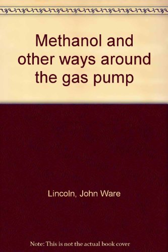 9780882660523: Methanol and other ways around the gas pump