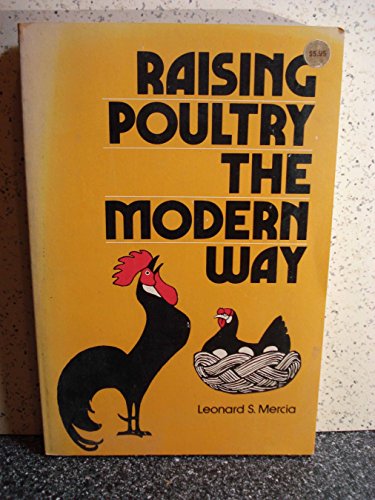 Stock image for Raising poultry the modern way for sale by Front Cover Books
