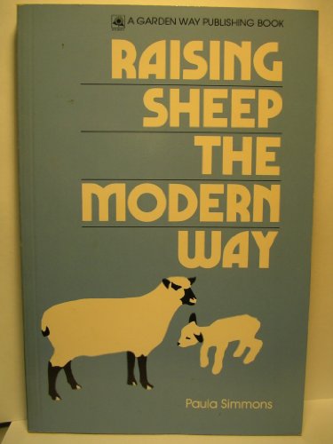 Raising Sheep the Modern Way (9780882660936) by Simmons, Paula