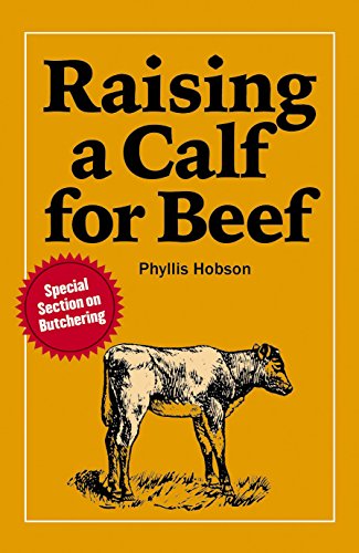 Stock image for Raising a Calf for Beef for sale by First Choice Books