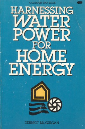 Imagen de archivo de Harnessing Water Power for Home Energy a la venta por Books of the Smoky Mountains