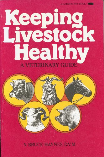 Beispielbild fr Keeping livestock healthy zum Verkauf von Wonder Book