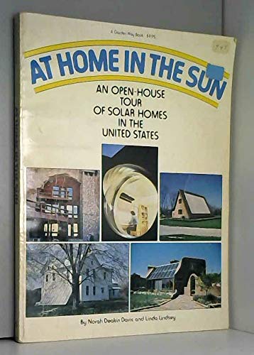 Imagen de archivo de At Home in the Sun : An Open-House Tour of Solar Homes in the United States a la venta por Better World Books