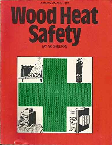 Imagen de archivo de Wood Heat safety a la venta por Prairie Creek Books LLC.