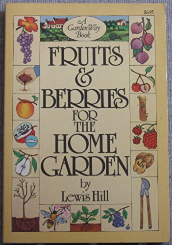 Beispielbild fr Fruits and Berries for the Home Garden zum Verkauf von SecondSale