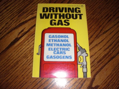 9780882661728: Driving Without Gas