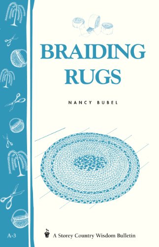 9780882661773: Braiding Rugs: A Storey Country Wisdom Bulletin A-03