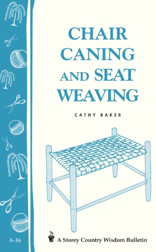9780882661902: Chair Caning and Seat Weaving: Storey Country Wisdom Bulletin A-16