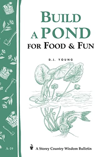 Imagen de archivo de Garden Way Bulletin A-19 - Build A Pond For Food & Fun a la venta por Terrace Horticultural Books
