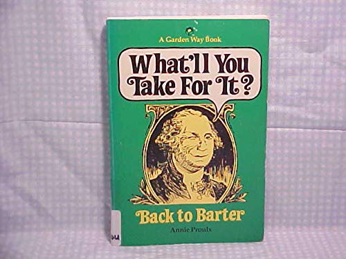 Beispielbild fr What'll you take for it?": Back to barter zum Verkauf von Ergodebooks