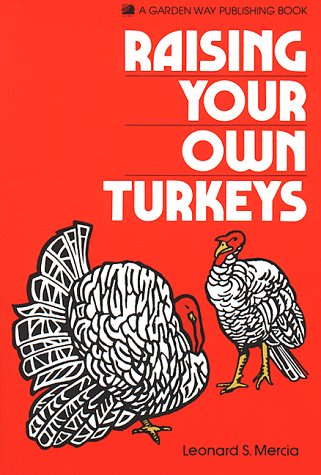Stock image for Raising Your Own Turkeys for sale by Ed Buryn Books