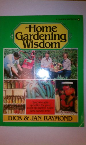 Stock image for Home Gardening Wisdom for sale by ThriftBooks-Atlanta
