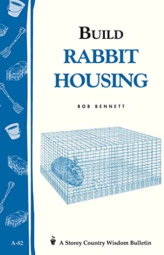 9780882662961: Build Rabbit Housing: Storey Country Wisdom Bulletin A-82