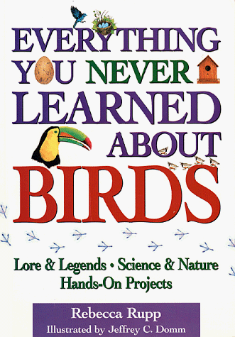 Imagen de archivo de Everything You Never Learned About Birds a la venta por SecondSale