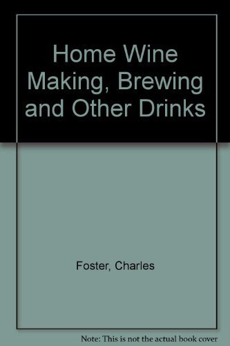 Imagen de archivo de Home Wine Making, Brewing and Other Drinks a la venta por Better World Books