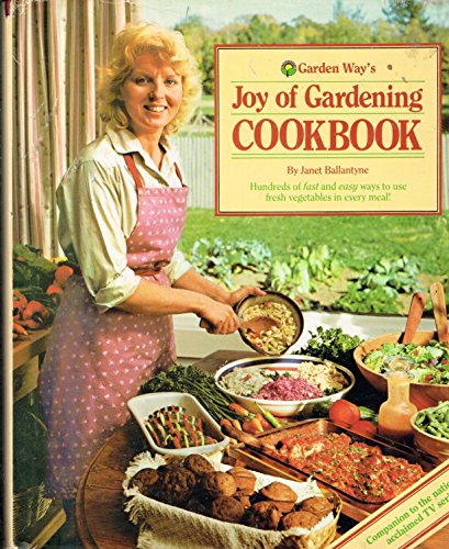 9780882663562: Garden Way's Joy of Gardening Cookbook