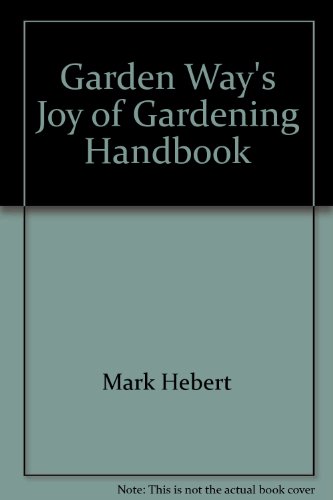 Stock image for Garden Way's Joy of Gardening Handbook: 3-year record book for sale by Gil's Book Loft