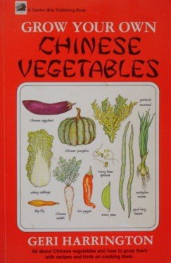 Beispielbild fr Grow Your Own Chinese Vegetables zum Verkauf von Wonder Book