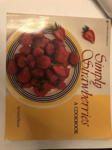 Beispielbild fr Simply Strawberries zum Verkauf von Wonder Book
