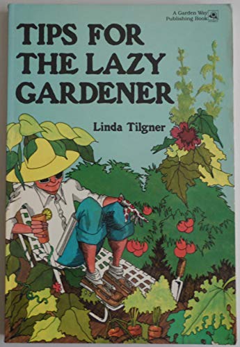 Beispielbild fr Tips For The Lazy Gardener zum Verkauf von SecondSale