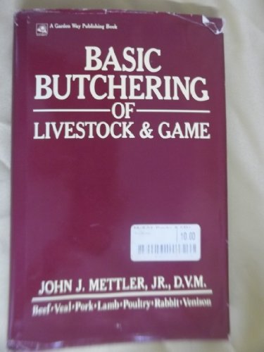 9780882663920: Basic butchering of livestock & game