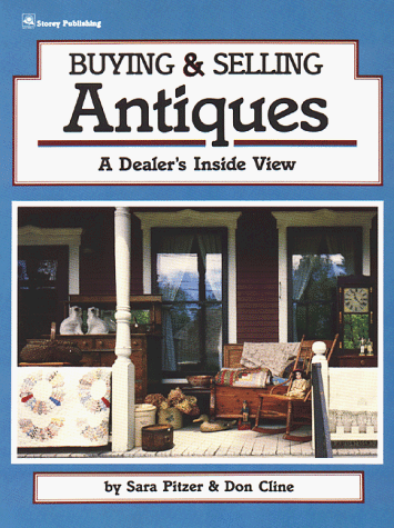 Stock image for Buying & Selling Antiques: A Dealer's Inside View for sale by Open Books