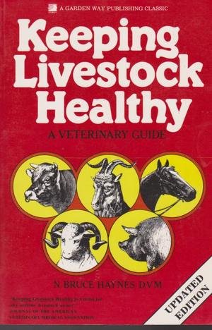 Beispielbild fr Keeping livestock healthy zum Verkauf von Wonder Book