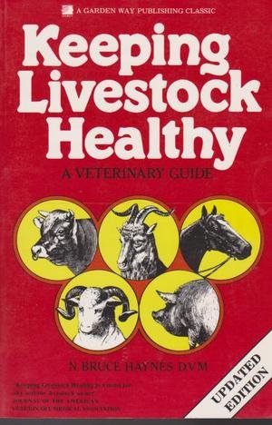 9780882664095: Keeping Livestock Healthy: A Veterinary Guide