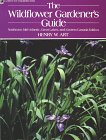 Imagen de archivo de The Wildflower Gardener's Guide: Northeast, Mid-Atlantic, Great Lakes, and Eastern Canada Edition a la venta por Gulf Coast Books