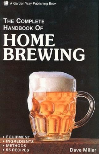 Imagen de archivo de The Complete Handbook of Home Brewing a la venta por Vashon Island Books