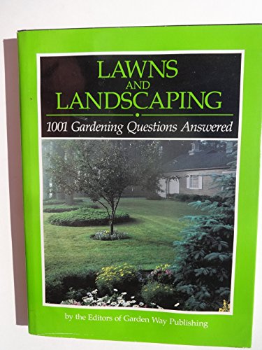 Stock image for Lawns And Landscaping - 1001 Gardening Questions Answered for sale by Terrace Horticultural Books