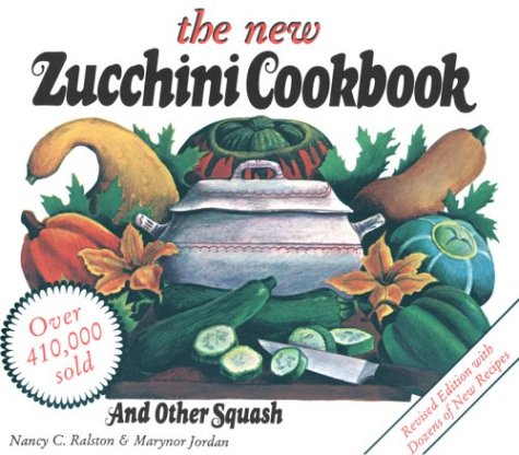 Stock image for The New Zucchini Cookbook for sale by Wonder Book