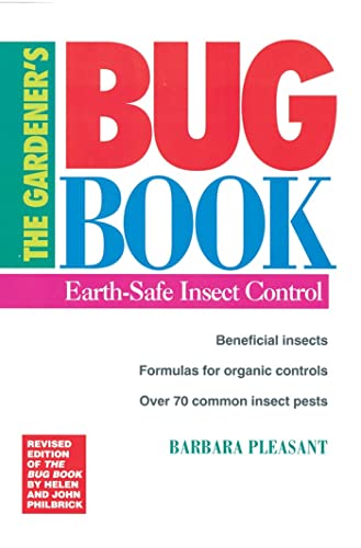 Imagen de archivo de The Gardener's Bug Book: Earth-Safe Insect Control a la venta por Gulf Coast Books