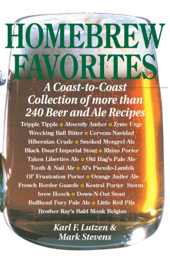 Beispielbild fr Homebrew Favorites: A Coast-to-Coast Collection of More Than 240 Beer and Ale Recipes zum Verkauf von SecondSale