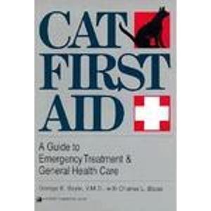 Stock image for Cat First Aid : A Guide to Emergency Treatment and General Health Care for sale by Better World Books: West