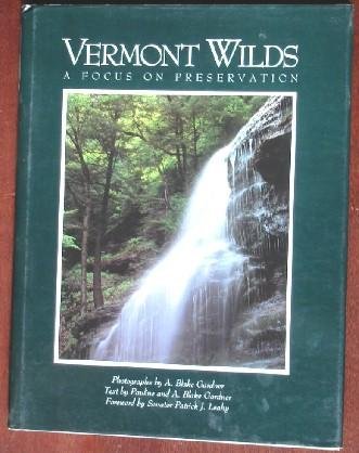 Stock image for Vermont Wilds: A Focus on Preservation for sale by Hippo Books