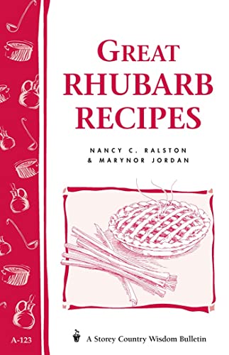 9780882666556: Great Rhubarb Recipes: Storey's Country Wisdom Bulletin A-123 (Storey Country Wisdom Bulletin)