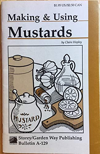 Imagen de archivo de Making and Using Mustards a la venta por Wonder Book