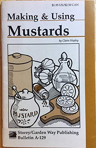 Stock image for Making and Using Mustards for sale by Wonder Book