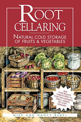 9780882667034: Root Cellaring: Natural Cold Storage of Fruits & Vegetables