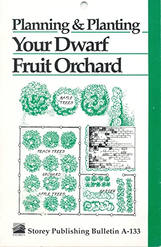 Stock image for Planning & Planting Your Dwarf Fruit Orchard & Maintaing Your Dwarf Fruit Orchard (2 booklets) for sale by Table of Contents