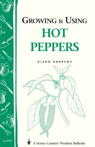 9780882667812: Growing and Using Hot Peppers
