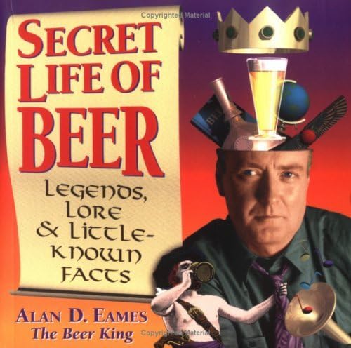 Imagen de archivo de Secret Life of Beer: Legends, Lore & Little-Known Facts a la venta por Wonder Book