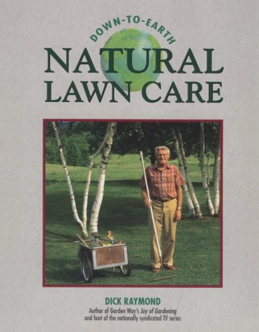 9780882668109: Down-To-Earth Natural Lawn Care