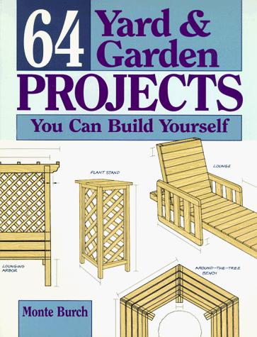 9780882668468: 64 Yard & Garden Projects You Can Build Hourself
