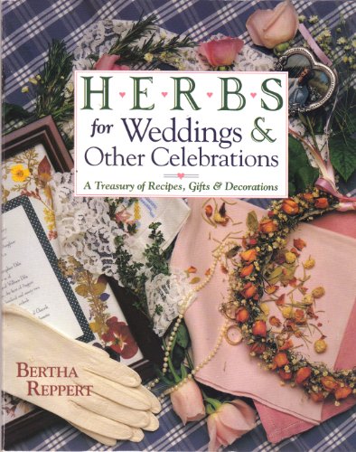 9780882668642: Herbs for Weddings and Other Celebrations: A Treasury of Recipes, Gifts and Decorations