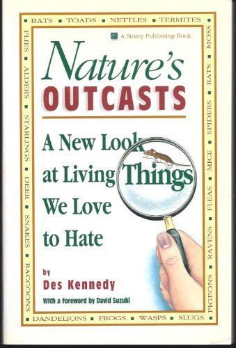 Stock image for Nature's Outcasts: A New Look at Living Things We Love to Hate for sale by Hippo Books