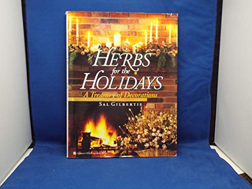 Imagen de archivo de Herbs for the Holidays: A Treasury of Herbal Decorations. SIGNED by author a la venta por Gil's Book Loft